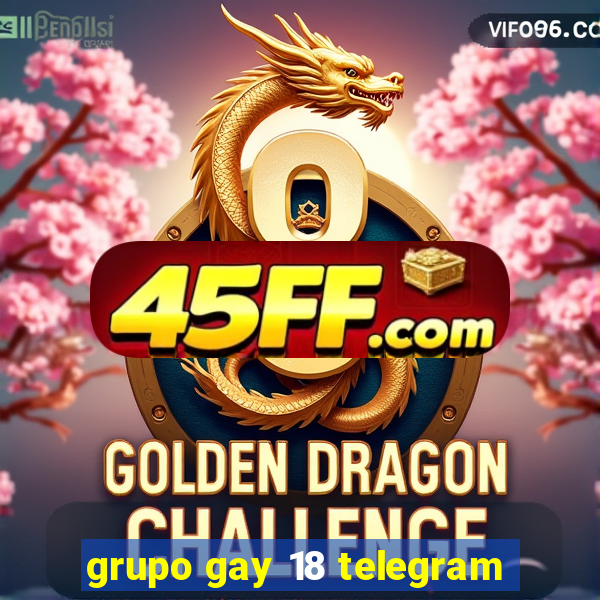 grupo gay 18 telegram